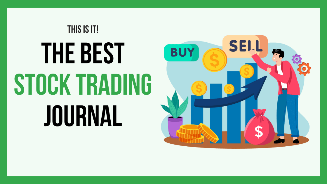 The best Stock trading journal - 10 reasons