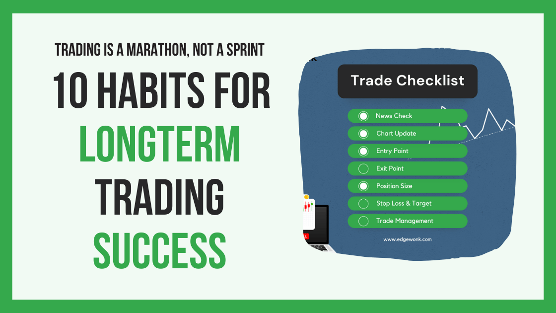 Top 10 Essential Habits for Long-Term Trading Success