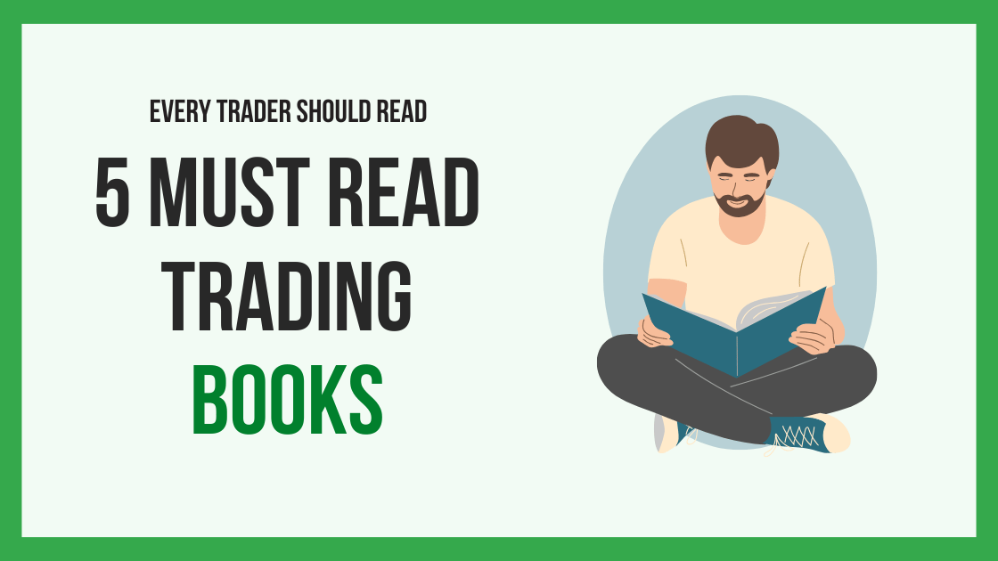 The Top 5 Trading Books Every Trader Should Read